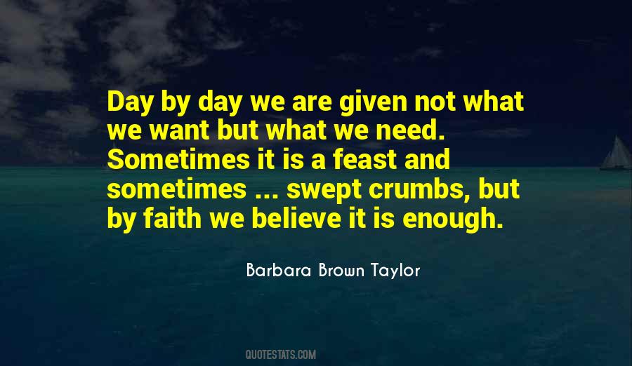 Sometimes We Need Quotes #168526