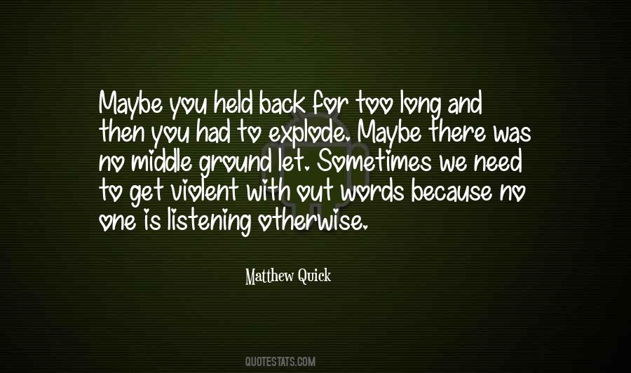 Sometimes We Need Quotes #1850559
