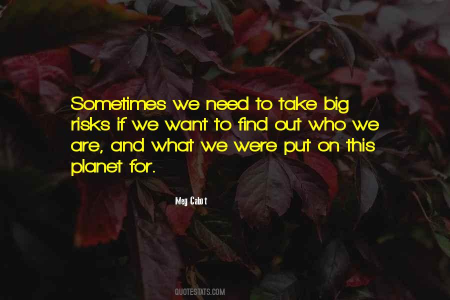 Sometimes We Need Quotes #517420