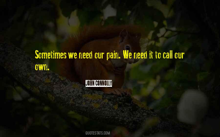 Sometimes We Need Quotes #538522