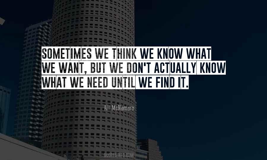 Sometimes We Need Quotes #96163