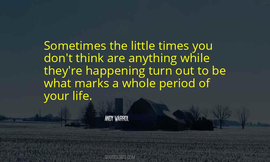 Sometimes What You Think Quotes #646346