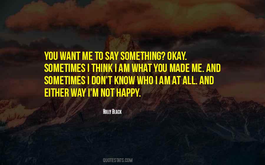 Sometimes What You Think Quotes #713888