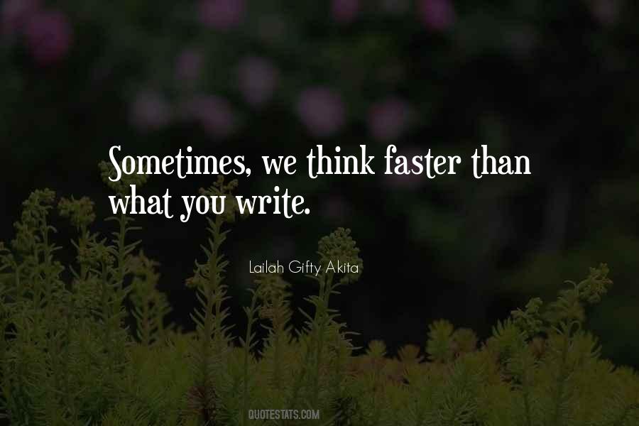 Sometimes What You Think Quotes #744941