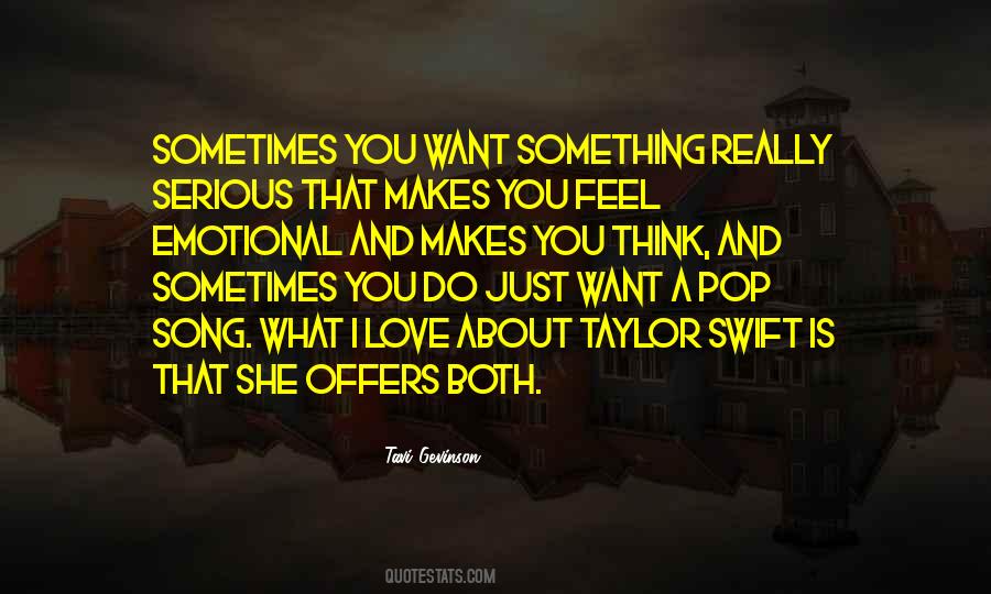 Sometimes What You Want Quotes #552384