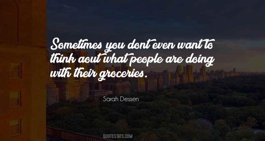 Sometimes What You Want Quotes #656867