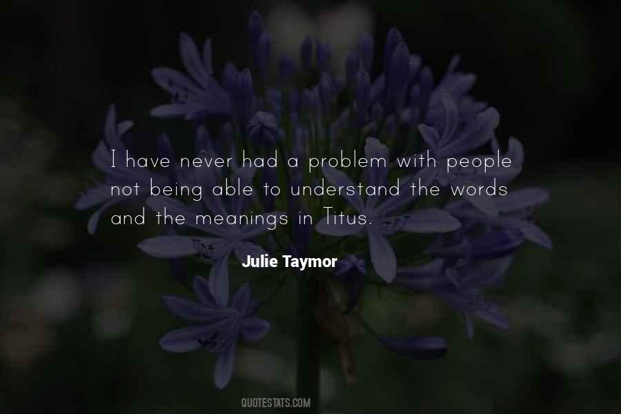 Sometimes Words Are Just Not Enough Quotes #3846