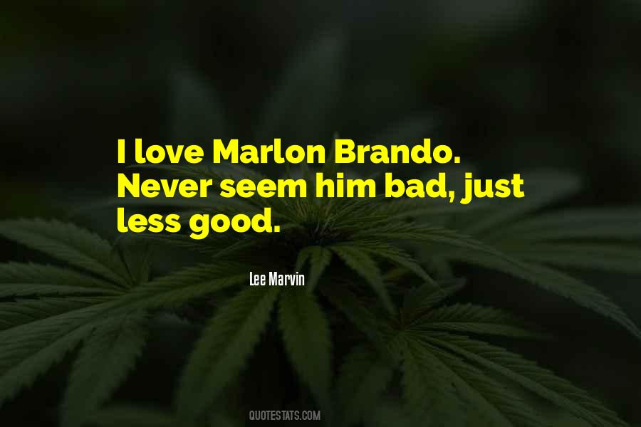 Quotes About Marlon Brando #551697