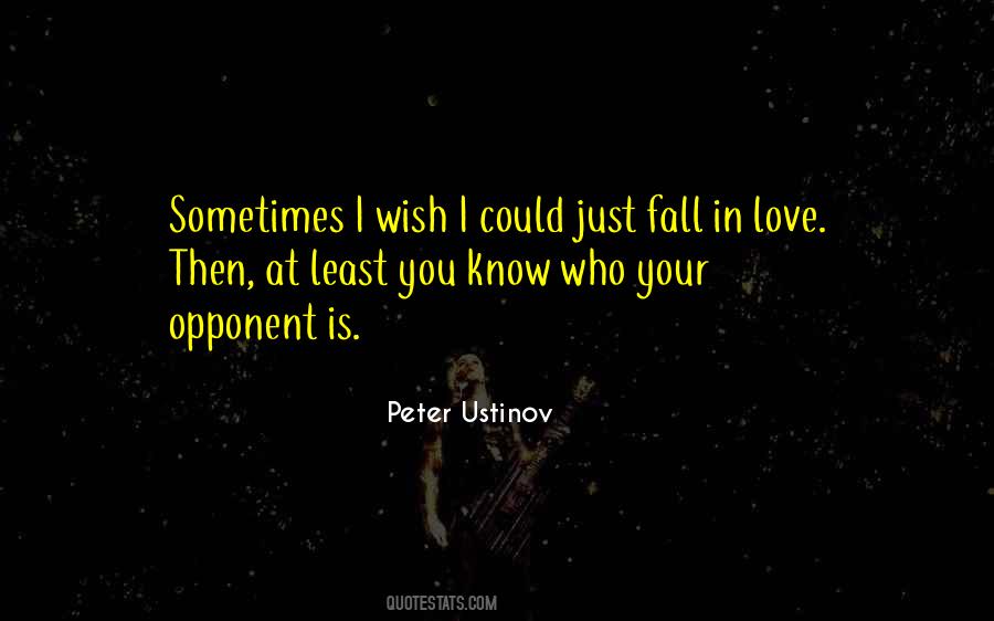 Sometimes You Fall In Love Quotes #1287513