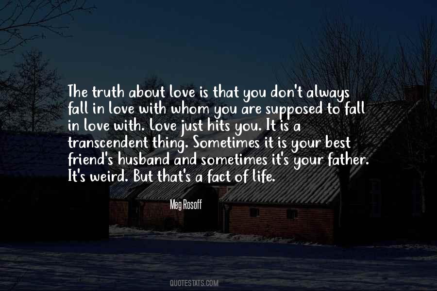Sometimes You Fall In Love Quotes #896182