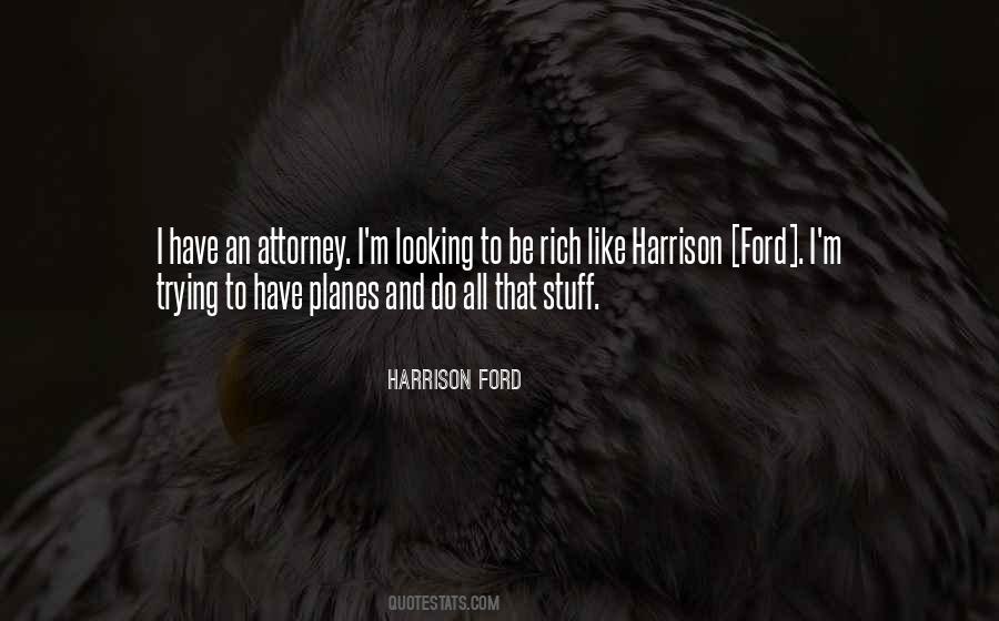 Quotes About Harrison Ford #1285742