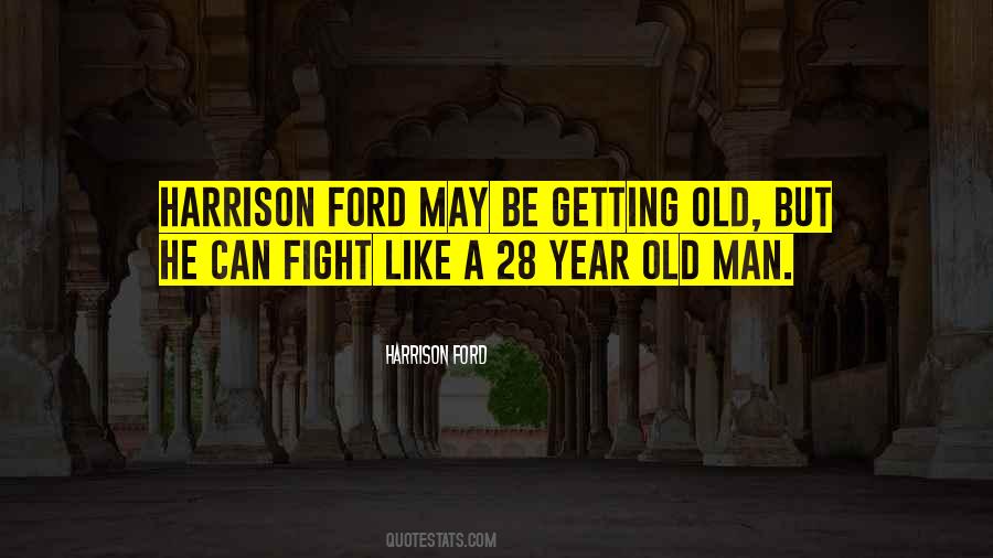 Quotes About Harrison Ford #824587