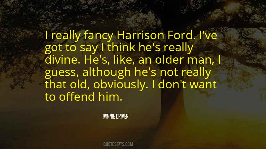 Quotes About Harrison Ford #881523