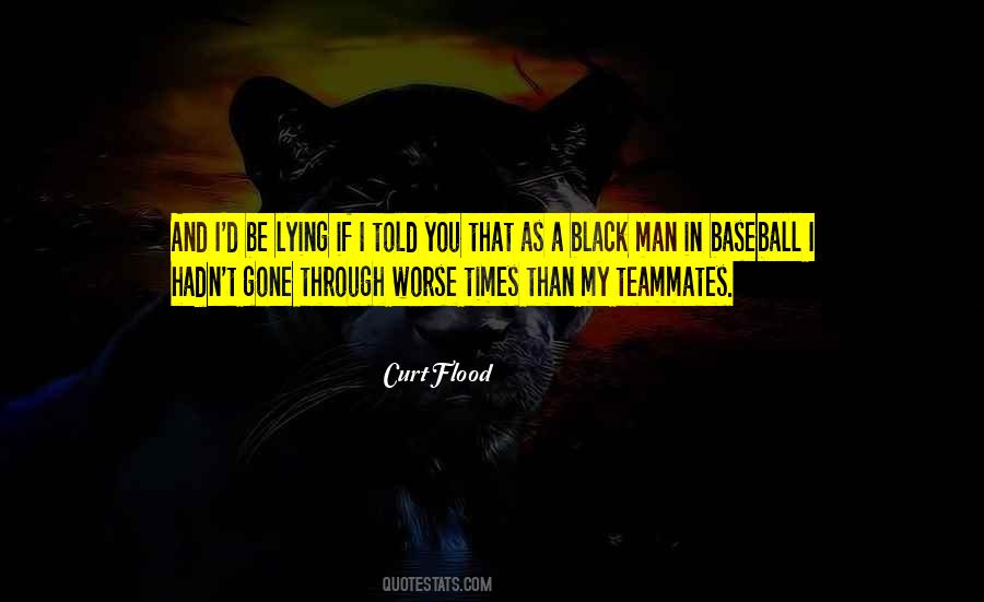 Quotes About Curt Flood #1546374