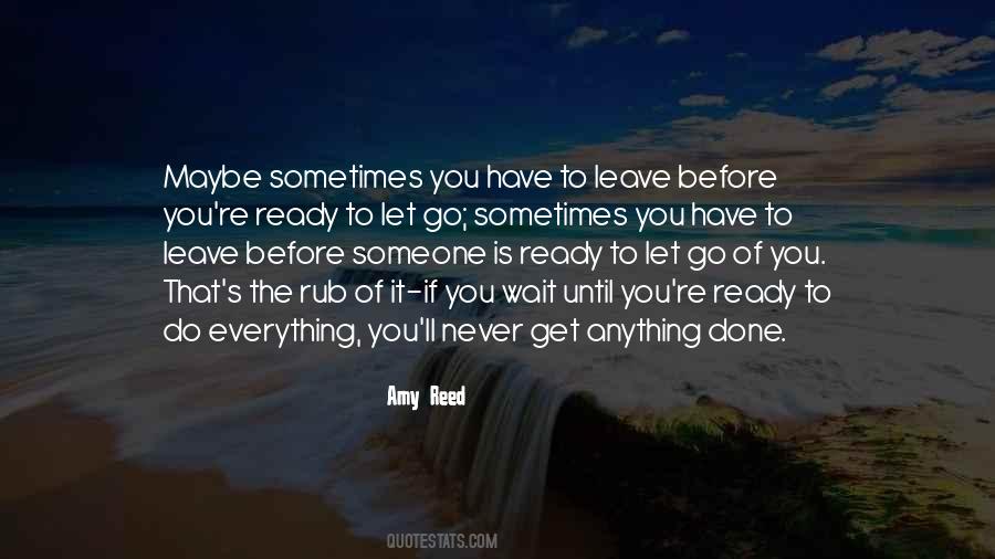 Sometimes You Have Let Go Quotes #244412