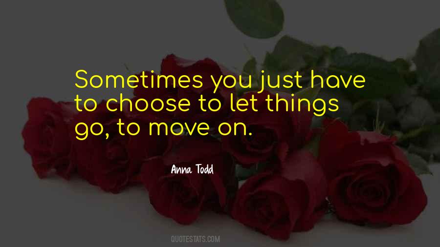 Sometimes You Have Let Go Quotes #310643