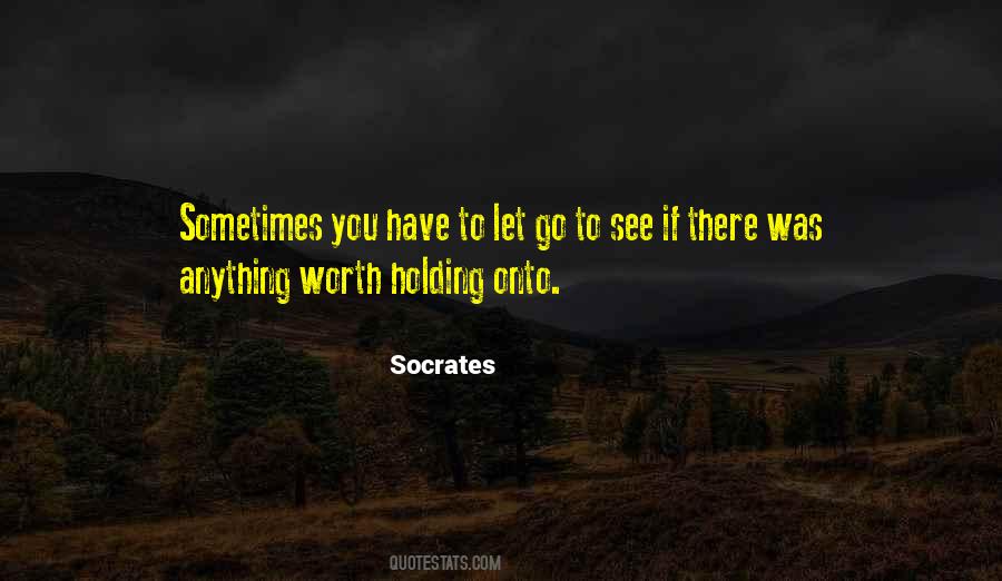 Sometimes You Have Let Go Quotes #333681