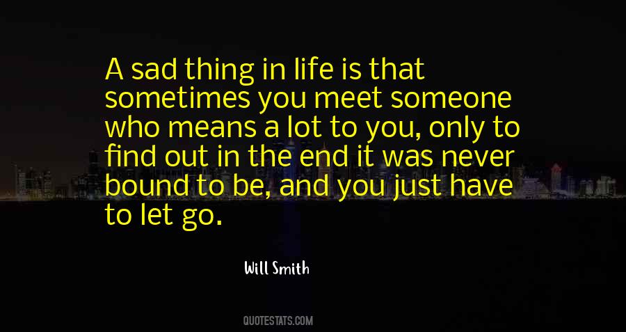 Sometimes You Have Let Go Quotes #798351