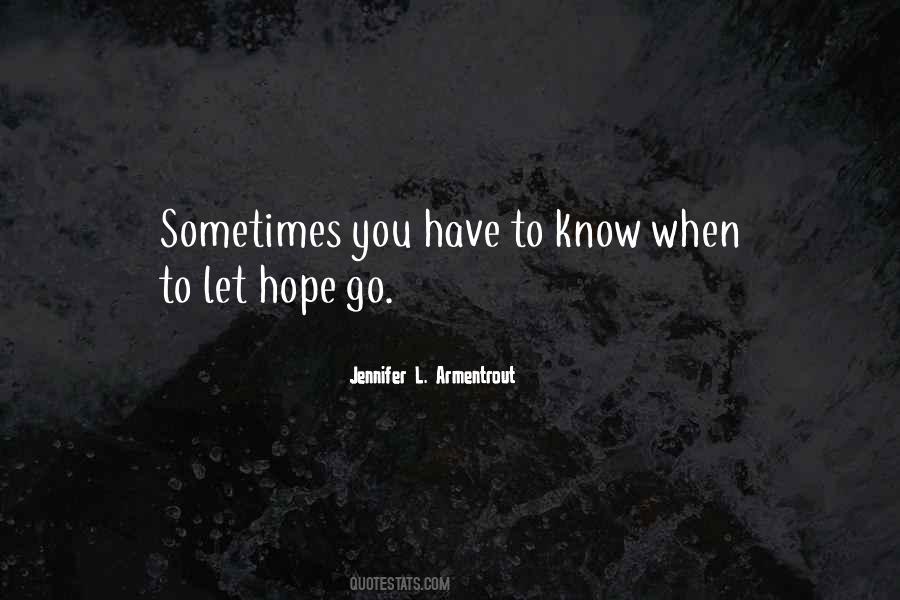 Sometimes You Have Let Go Quotes #830626