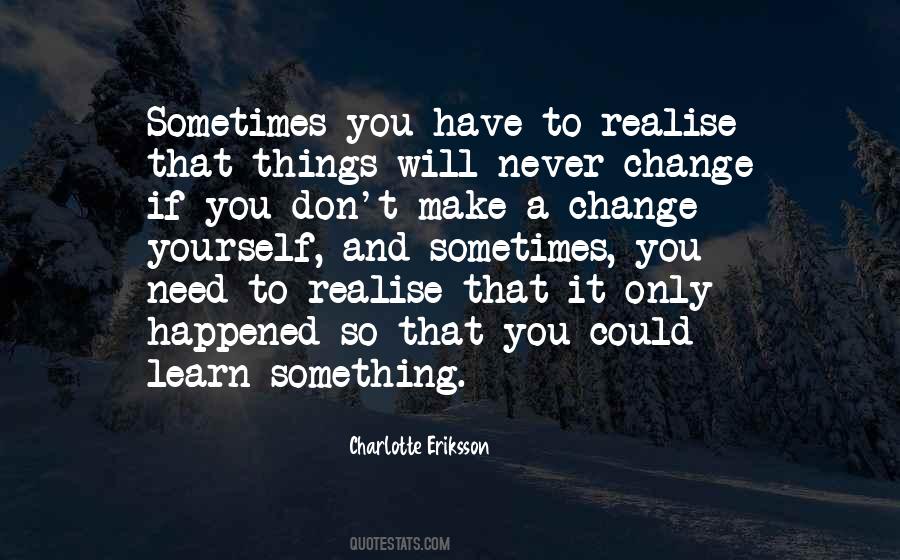 Sometimes You Have Quotes #1192011