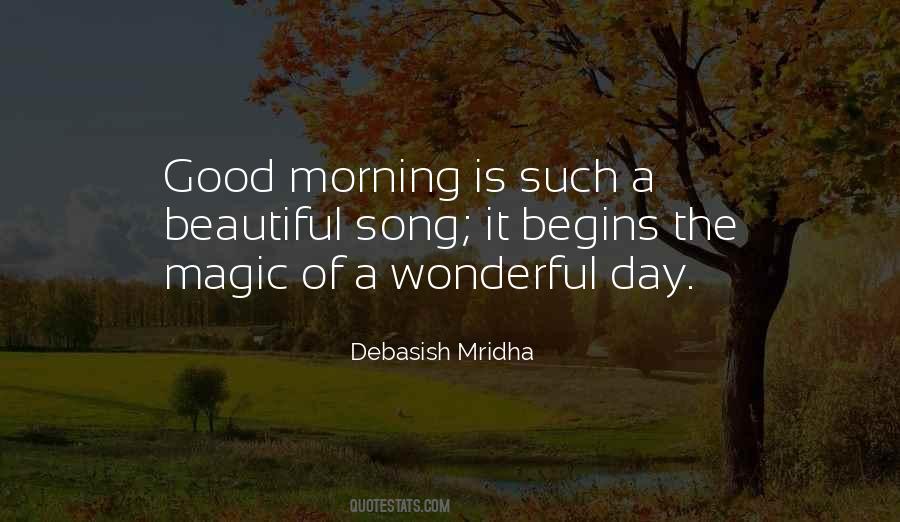 Quotes About A Wonderful Morning #1278887