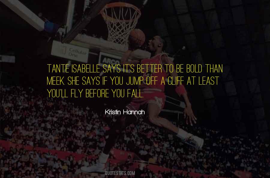 Sometimes You Have To Fall Before You Can Fly Quotes #1551585