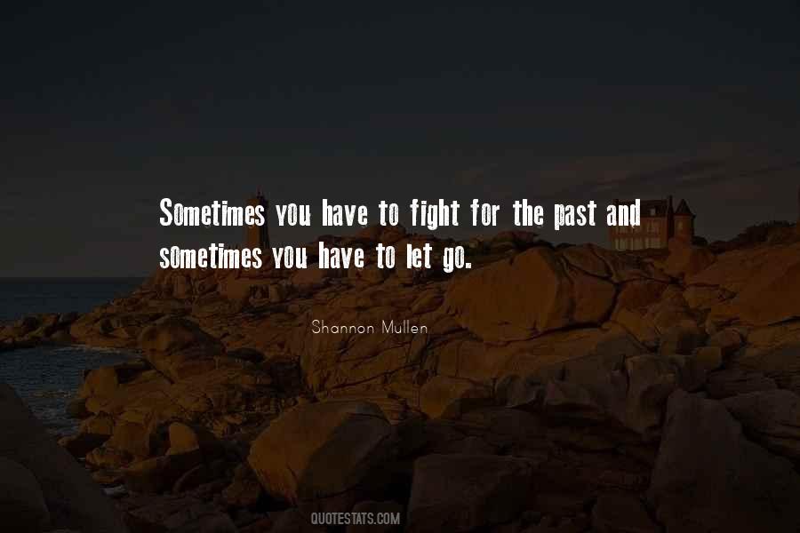 Sometimes You Have To Fight Quotes #1581757