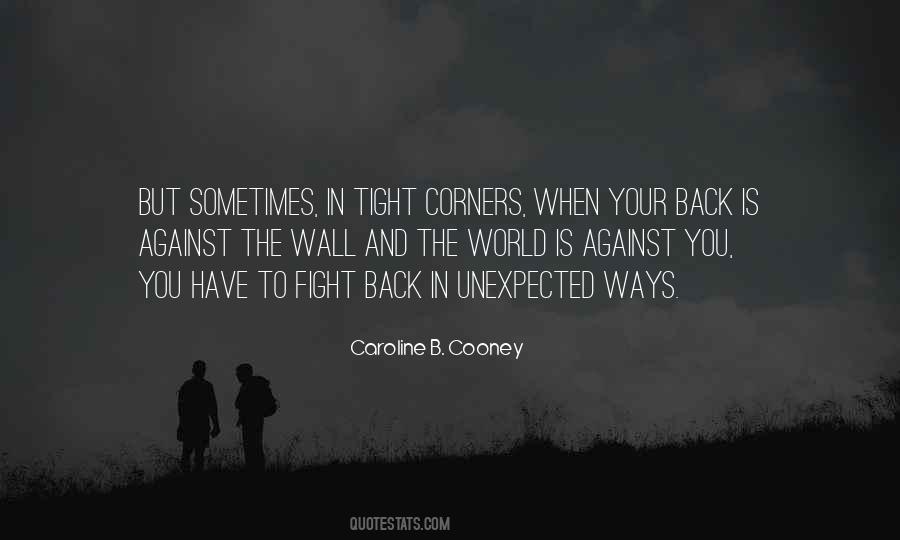 Sometimes You Have To Fight Quotes #1703341