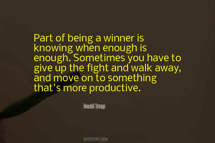 Sometimes You Have To Fight Quotes #1712714