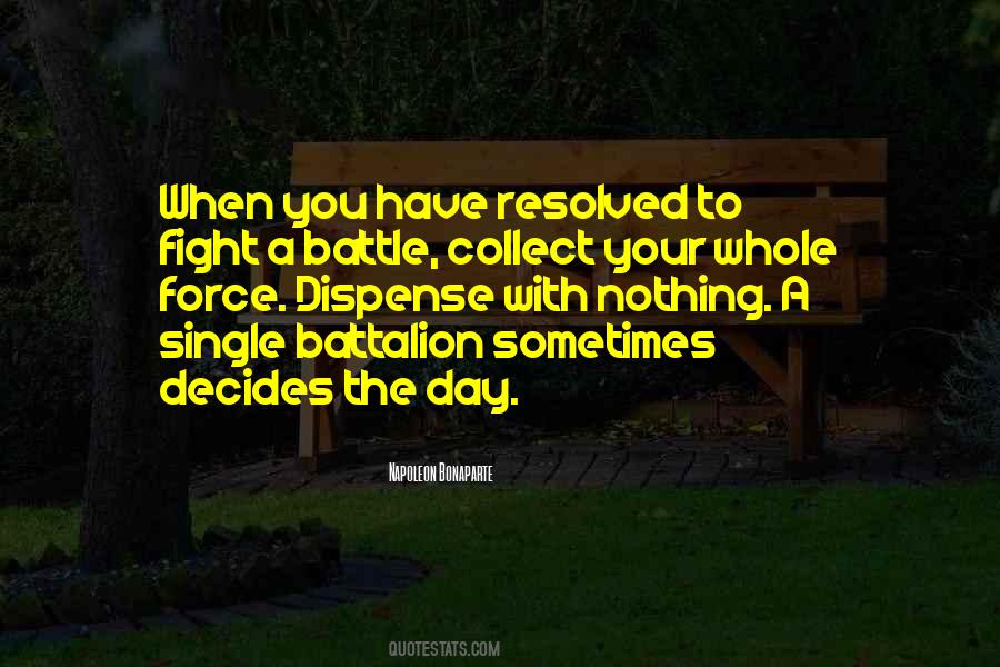 Sometimes You Have To Fight Quotes #258494
