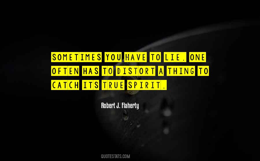Sometimes You Have To Lie Quotes #195788