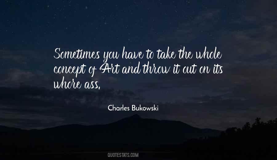 Sometimes You Have To Quotes #1005736