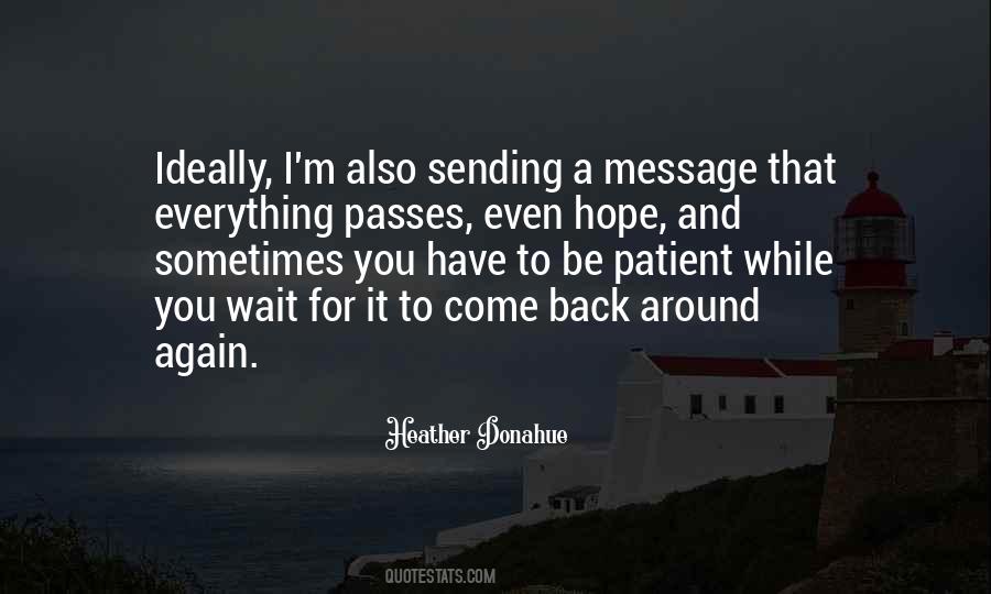 Sometimes You Have To Quotes #1181230