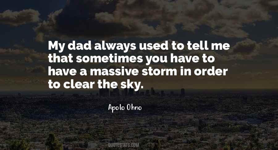 Sometimes You Have To Quotes #1212094