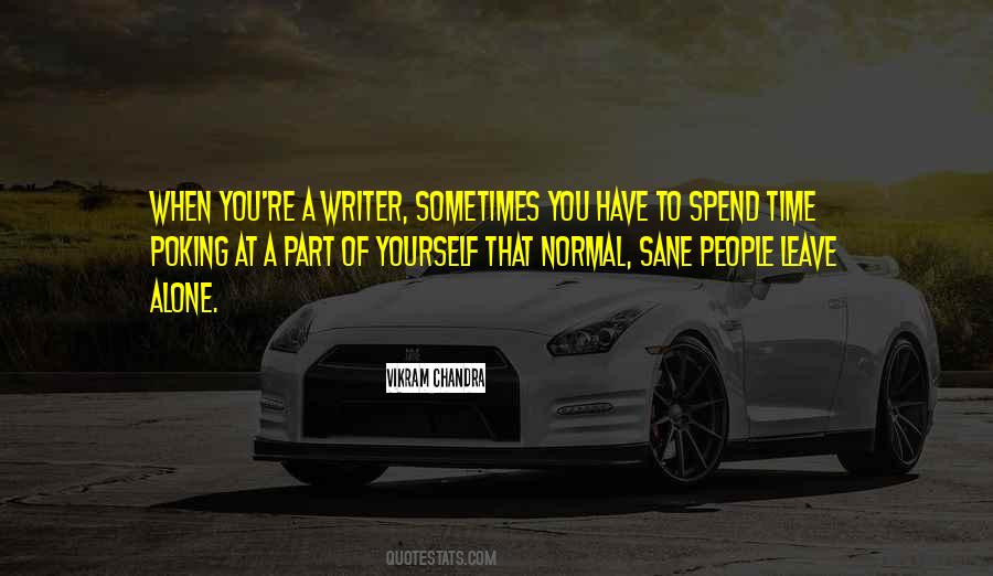 Sometimes You Have To Quotes #1248901