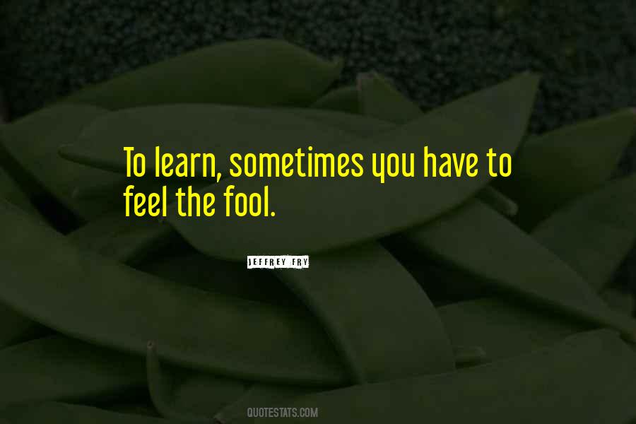 Sometimes You Have To Quotes #1278361