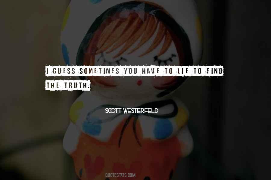 Sometimes You Have To Quotes #1322794
