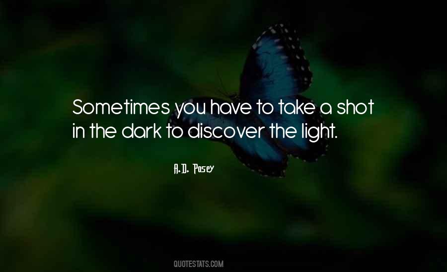 Sometimes You Have To Quotes #1327892