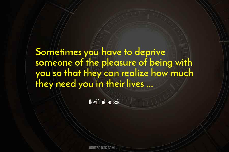 Sometimes You Have To Quotes #1330567