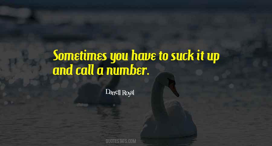 Sometimes You Have To Quotes #931799