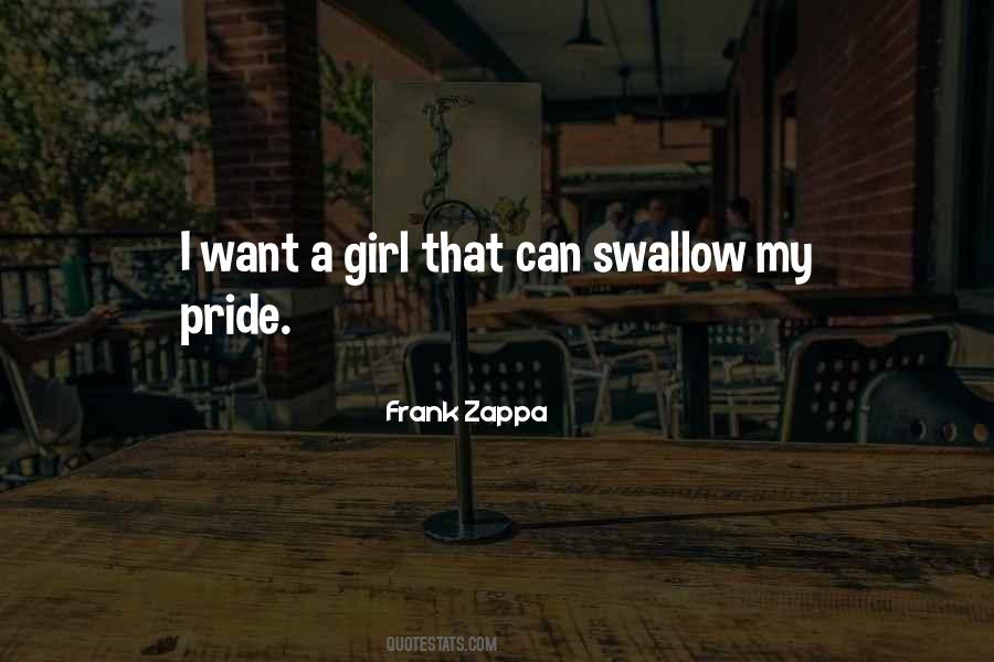 Sometimes You Have To Swallow Your Pride Quotes #1251327