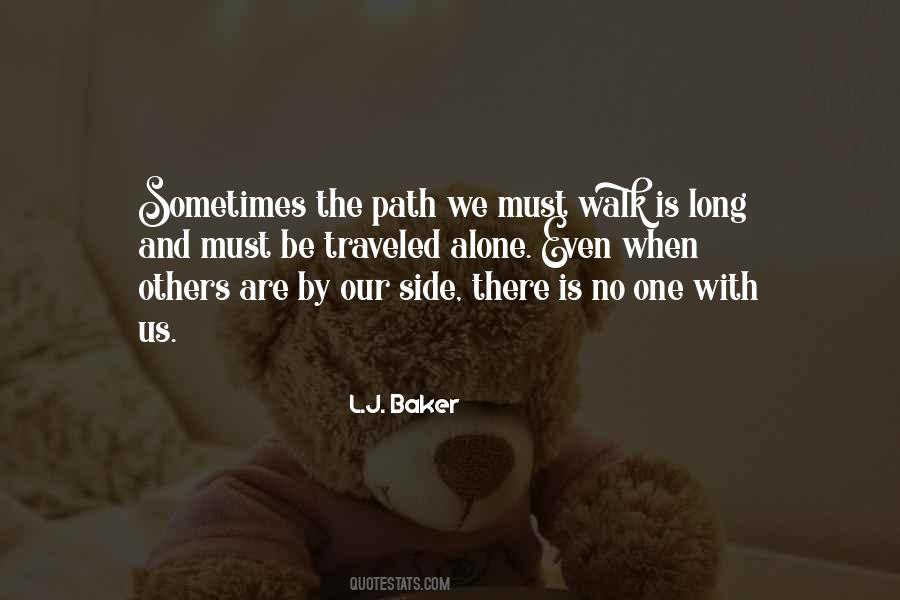 Sometimes You Have To Walk Alone Quotes #175514