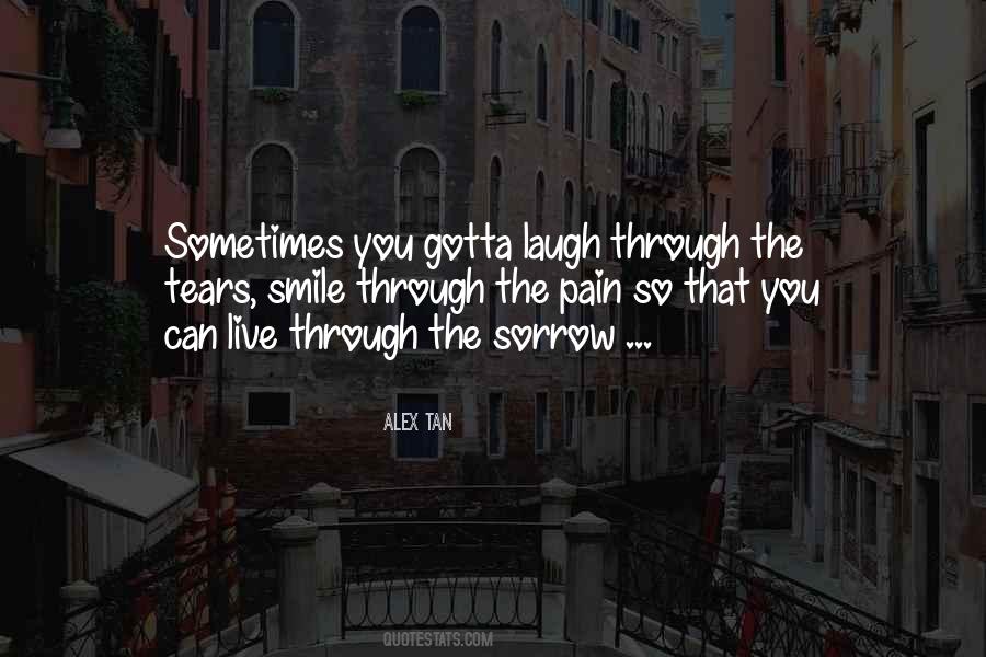 Sometimes You Just Gotta Smile Quotes #1572786