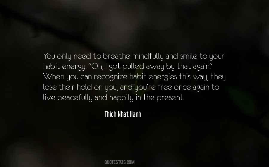 Sometimes You Just Need To Breathe Quotes #448085