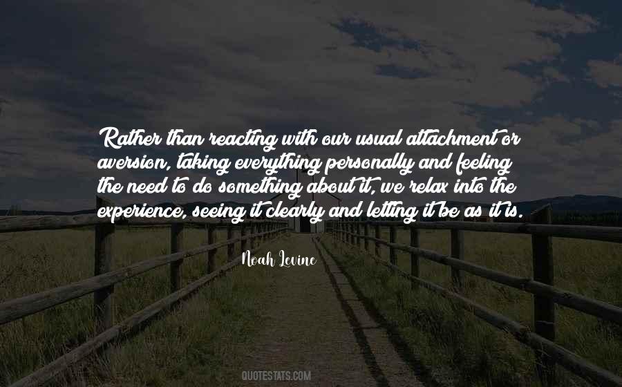 Sometimes You Just Need To Relax Quotes #194030