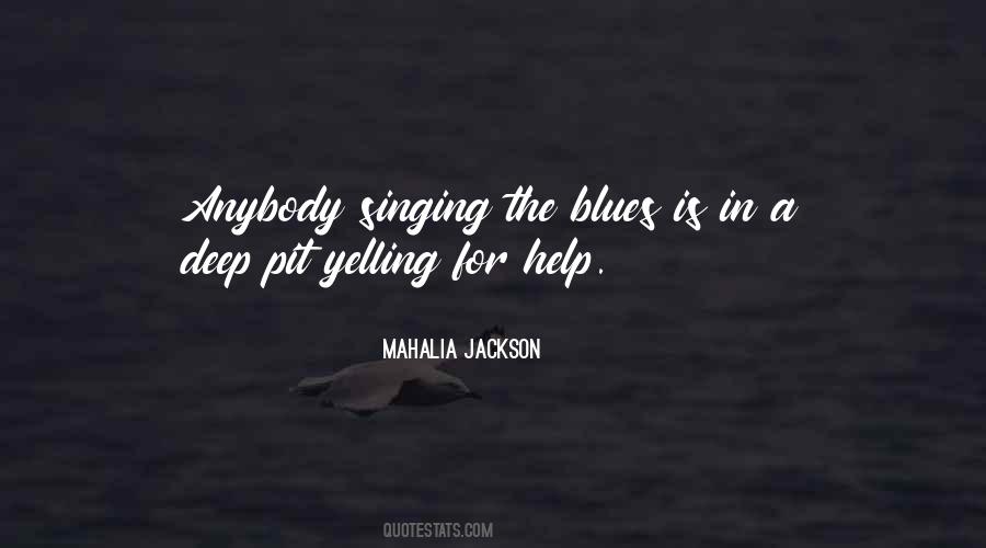 Quotes About Mahalia Jackson #961527