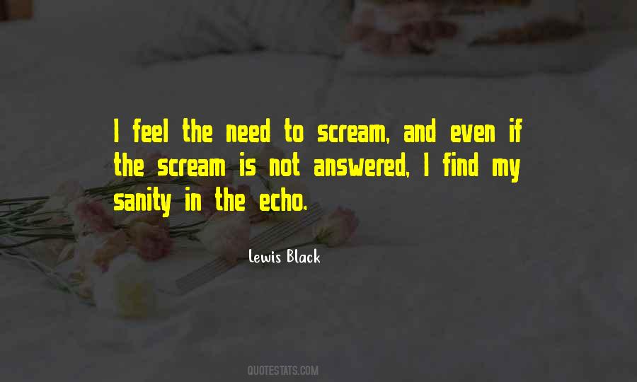 Sometimes You Just Need To Scream Quotes #1286