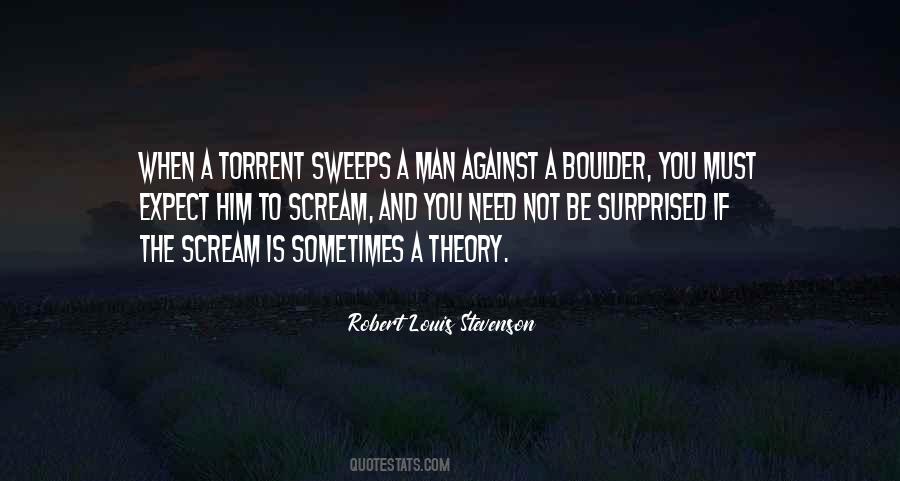 Sometimes You Just Need To Scream Quotes #251853