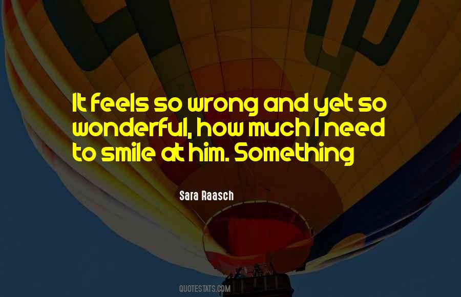 Sometimes You Just Need To Smile Quotes #109733