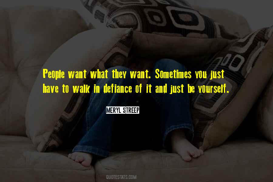 Sometimes You Just Want To Quotes #79971